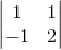 \begin{vmatrix}1&1\\-1&2\end{vmatrix}