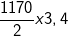 \fn_cm \small \frac{1170}{2} x 3,4