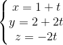 \left\{\begin{matrix} x=1+t\\y=2+2t \\ z=-2t \end{matrix}\right.