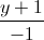 \frac{y+1}{-1}