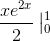 \frac{xe^{2x}}{2}\left | ^{1}_0