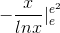 -\frac{x}{lnx}|_{e}^{e^{2}}