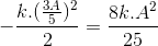 -\frac{k.(\frac{3A}{5})^{2}}{2}=\frac{8k.A^{2}}{25}