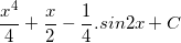 \small \frac{x^{4}}{4}+\frac{x}{2}-\frac{1}{4}.sin2x+C