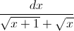 \frac{dx}{\sqrt{x+1}+\sqrt{x}}
