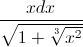 \frac{xdx}{\sqrt{1+\sqrt[3]{x^{2}}}}