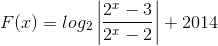 F(x)=log_{2}\left | \frac{2^{x}-3}{2^{x}-2} \right |+2014