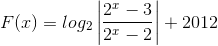 F(x)=log_{2}\left | \frac{2^{x}-3}{2^{x}-2} \right |+2012