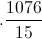 .\frac{1076}{15}