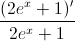 \frac{(2e^{x}+1)'}{2e^{x}+1}