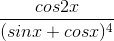 \frac{cos2x}{(sinx+cosx)^{4}}