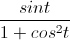 \frac{sint}{1+cos^{2}t}