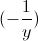 (-\frac{1}{y})