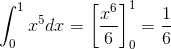 \int_{0}^{1}x^{5}dx=\left [ \frac{x^{6}}{6} \right ]_{0}^{1}=\frac{1}{6}