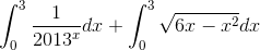 \int_{0}^{3}\frac{1}{2013^{x}}dx + \int_{0}^{3}\sqrt{6x-x^{2}}dx