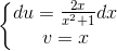 \left\{\begin{matrix} du=\frac{2x}{x^{2}+1}dx\\ v=x \end{matrix}\right.