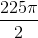 \frac{225\pi}{2}
