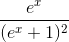 \frac{e^{x}}{(e^{x}+1)^{2}}