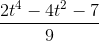 \frac{2t^{4}-4t^{2}-7}{9}