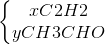 \left\{\begin{matrix} xC2H2\\ yCH3CHO \end{matrix}\right.