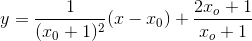 y=\frac{1}{(x_{0}+1)^{2}}(x-x_{0})+\frac{2x_{o}+1}{x_{o}+1}