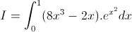 I=\int_{0}^{1}(8x^{3}-2x).e^{x^{2}}dx