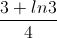 \frac{3+ln3}{4}