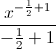 \frac{x^{-\frac{1}{2}+1}}{-\frac{1}{2}+1}