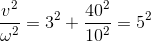 \frac{v^{2}}{\omega ^{2}}=3^{2}+\frac{40^{2}}{10^{2}}=5^{2}