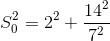 S_{0}^{2}=2^{2}+\frac{14^{2}}{7^{2}}