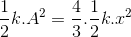 \frac{1}{2}k.A^{2}=\frac{4}{3}.\frac{1}{2}k.x^{2}