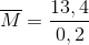 \overline{M}=\frac{13,4}{0,2}