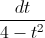 \frac{dt}{4-t^{2}}