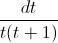 \frac{dt}{t(t+1)}