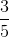 \small \frac{3}{5}