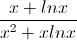 \frac{x+lnx}{x^{2}+xlnx}