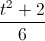 \frac{t^{2}+2}{6}