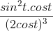 \frac{sin^{2}t.cost}{(2cost)^{3}}