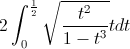2\int_{0}^{\frac{1}{2}}\sqrt{\frac{t^{2}}{1-t^{3}}}tdt