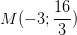 \dpi{100} M(-3;\frac{16}{3})