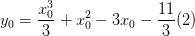 \dpi{100} y_{0}=\frac{x_{0}^{3}}{3}+x_{0}^{2}-3x_{0}-\frac{11}{3} (2)