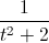 \frac{1}{t^{2}+2}