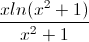 \frac{xln(x^{2}+1)}{x^{2}+1}