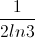 \frac{1}{2ln3}