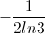 -\frac{1}{2ln3}