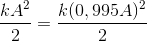 \frac{kA^{2}}{2}=\frac{k(0,995A)^{2}}{2}