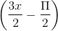 \left ( \frac{3x}{2} -\frac{\Pi }{2}\right )