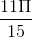 \frac{11\Pi }{15}