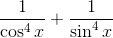 \frac{1}{\cos ^{4}x}+\frac{1}{\sin ^{4}x}
