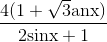 \frace_4(1 + \sqrt 3 {\mathop{\rm t}\nolimits} {\rm{anx)}}e_{\rm{2sinx + 1}}